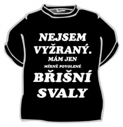 Tričko - NEJSEM VYŽRANÝ