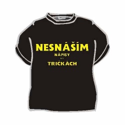 Tričko - NESNÁŠÍM NÁPISY